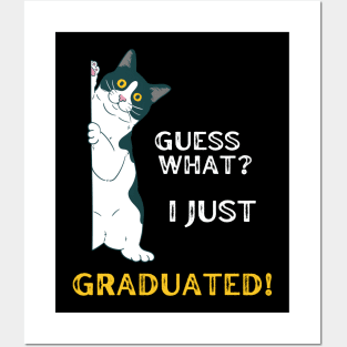 Guess What? I Just Graduated! Posters and Art